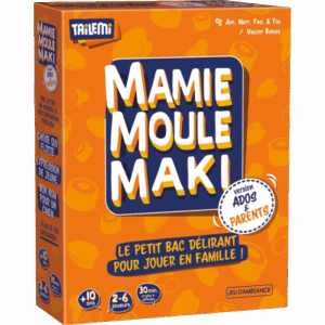 Mamie Moule Maki : Ados & Parents